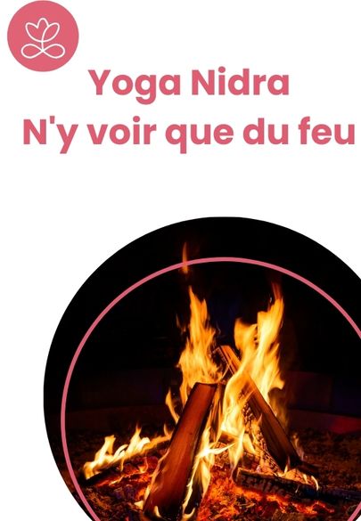 Yoga Nidra - N'y voir que du feu